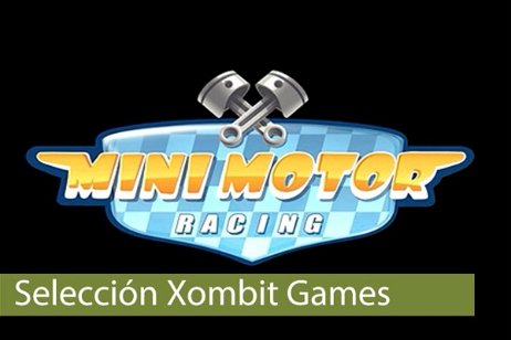 Selección Xombit Games | Jugando a Mini Motor Racing