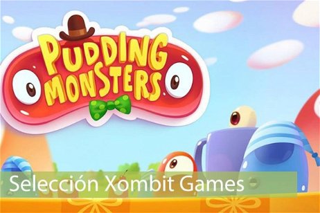 Selección Xombit Games | Jugando a Pudding Monsters