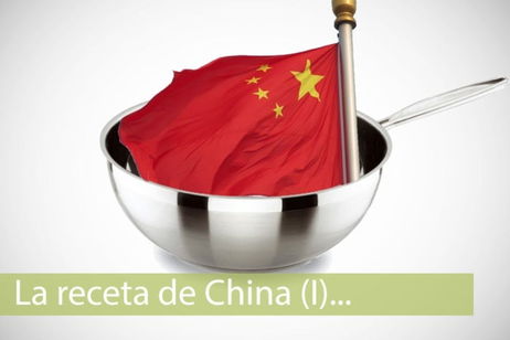 La receta de China (I): grandes aspiraciones a precios asequible La receta de China (I): grandes aspiraciones a precios asequible
