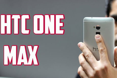 HTC One Max: análisis en vídeo del grandullón de la familia HTC One Max: análisis en vídeo del grandullón de la familia