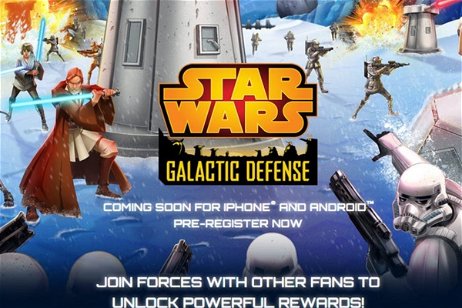 Star Wars Galatic Defense llegará muy pronto a Android