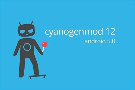 CyanogenMod: Android 5.0 Lollipop a la vuelta de la esquina