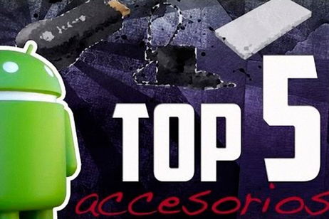 Recopilamos en vídeo los 5 mejores accesorios para Android Recopilamos en vídeo los 5 mejores accesorios para Android