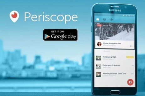 Periscope al fin disponible para Android, gratis en Google Play Periscope al fin disponible para Android, gratis en Google Play