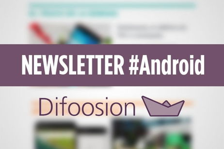 En Difoosion presentamos la Newsletter Android, contenido exclusivo cada semana En Difoosion presentamos la Newsletter Android, contenido exclusivo cada semana