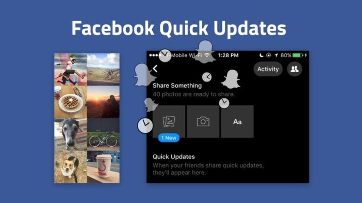 Ya se conocen más datos de Quick Updates, la adaptación de Snapchat para Facebook