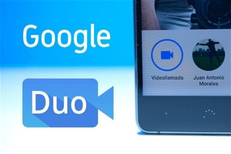 Te mostramos en vídeo cómo funciona Duo, la nueva app de videollamadas de Google
