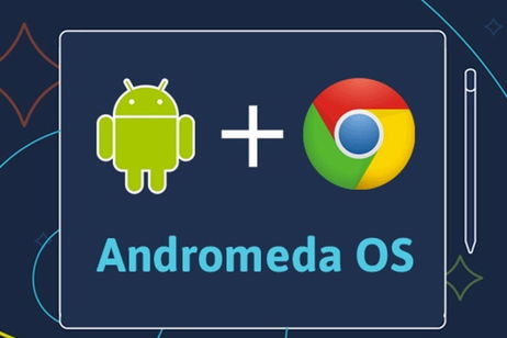 Es oficial: Android y Chrome OS no se fusionarán en Andromeda