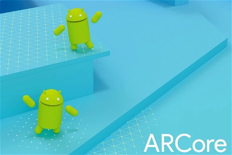 Todos los móviles compatibles con ARCore, la realidad aumentada de Google para Android