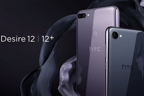 HTC presenta los Desire 12 y 12+: marcos reducidos y 18:9 en la gama más asequible de HTC