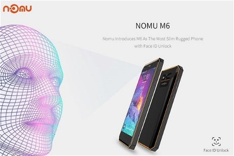 NOMU M6, el smartphone "a prueba de bombas" que podrás desbloquear con la cara