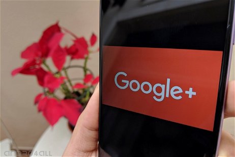 Google pone fecha al cierre de Google+: tienes 2 meses para despedirte de la red social