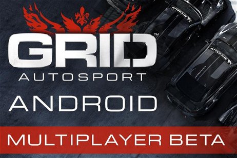 Ya puedes apuntarte a la beta de GRID Autosport para Android, uno de los mejores juegos de carreras para móvil