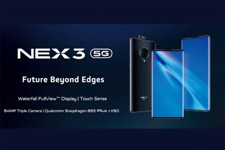 El Vivo Nex 3 5G es oficial: botones virtuales, cámara de 64 megapíxeles y pantalla tipo “cascada”