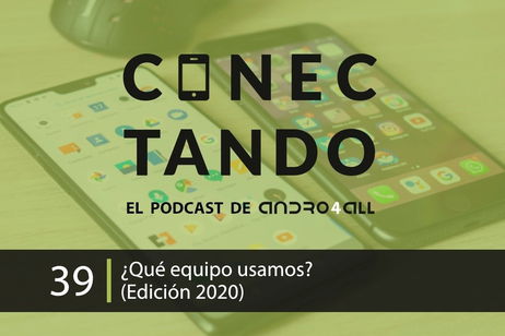 Qué equipo usamos en Andro4all (Edición 2020) Qué equipo usamos en Andro4all (Edición 2020)