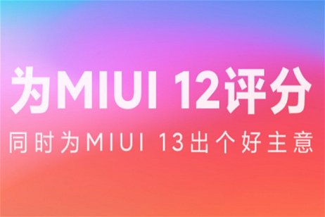 Justo tras lanzar MIUI 12, Xiaomi anuncia que ya está trabajando en MIUI 13