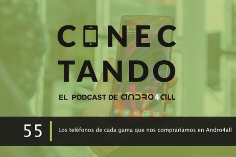 Los teléfonos de cada gama que nos compraríamos en Andro4all Los teléfonos de cada gama que nos compraríamos en Andro4all