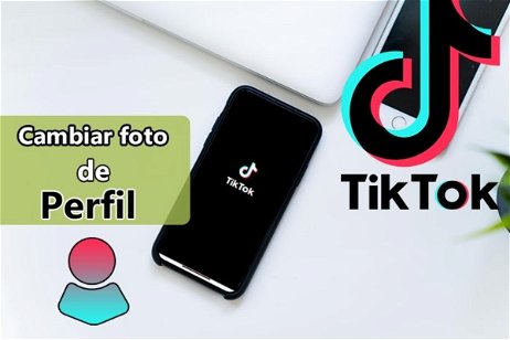 Cómo cambiar la foto de perfil de TikTok