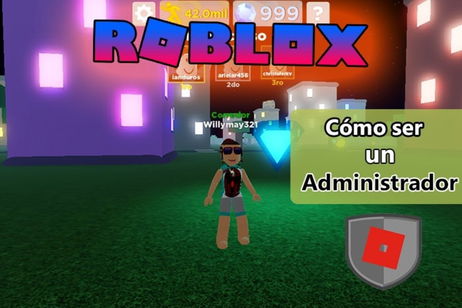 Así puedes ser administrador en Roblox y así funcionan los comandos especiales Así puedes ser administrador en Roblox y así funcionan los comandos especiales