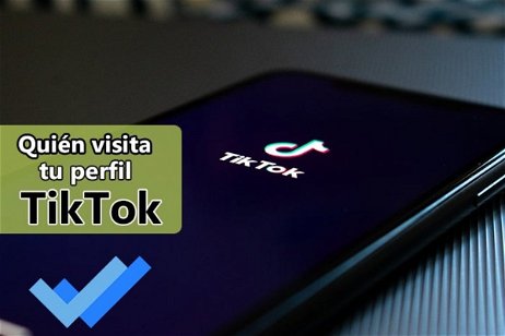 Así puedes saber quién ha visitado tu perfil y vídeos de TikTok