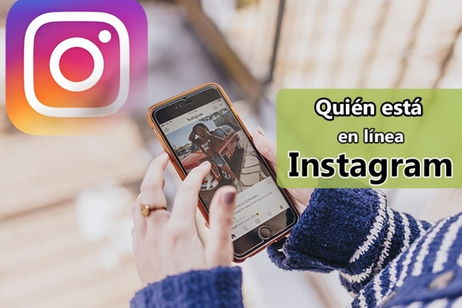 Así puedes saber si alguien en Instagram está en línea Así puedes saber si alguien en Instagram está en línea