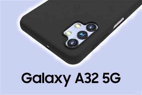 Galaxy A32 5G, así sería el móvil 5G más barato de Samsung