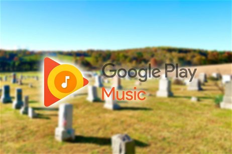 Ahora sí, Google Play Music ha muerto para siempre