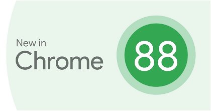 Google Chrome 88 ya está disponible para todos, estas son sus novedades