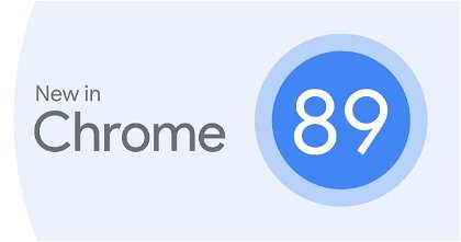 Chrome 89 ya está disponible para descargar: todas las novedades