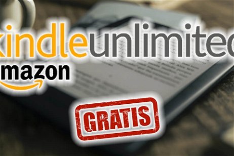 Cómo probar gratis Amazon Kindle Unlimited: todas las maneras disponibles