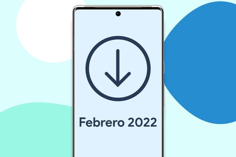 La actualización Android de febrero de 2022 ya se puede descargar, estas son sus novedades La actualización Android de febrero de 2022 ya se puede descargar, estas son sus novedades