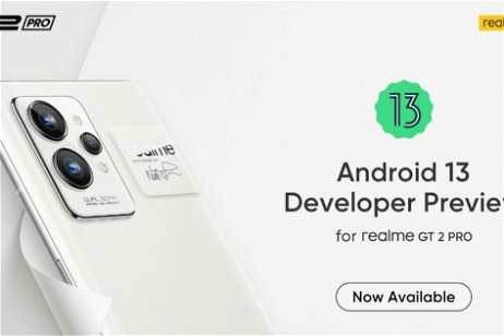 Ya puedes probar Android 13 en tu realme GT 2 Pro