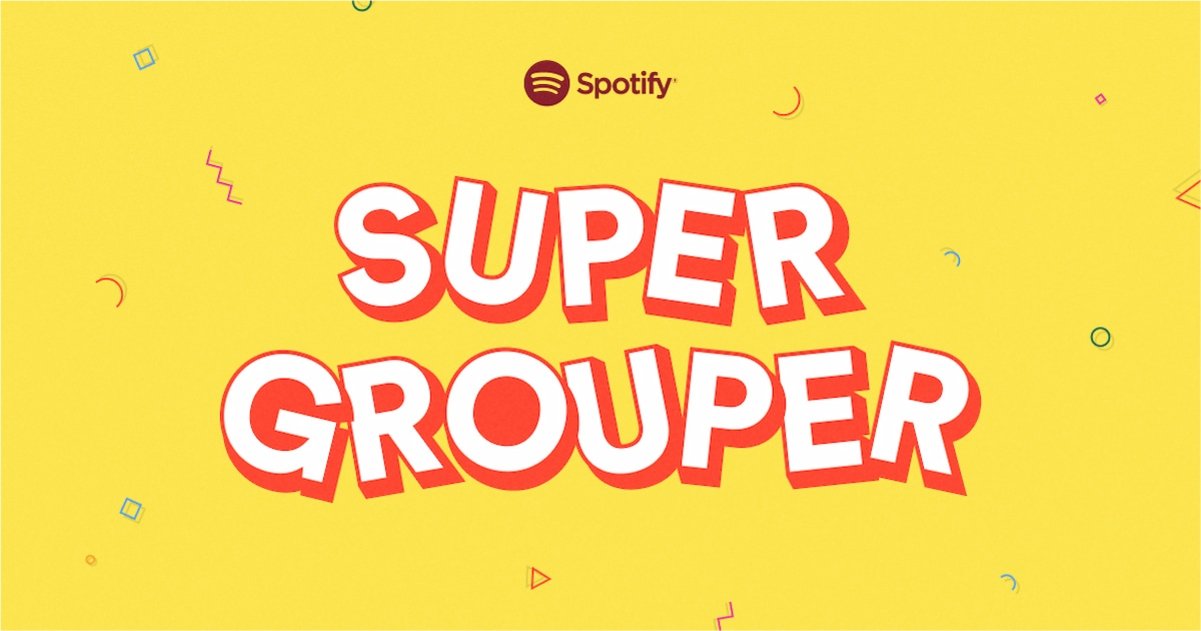 Spotify Super Grouper