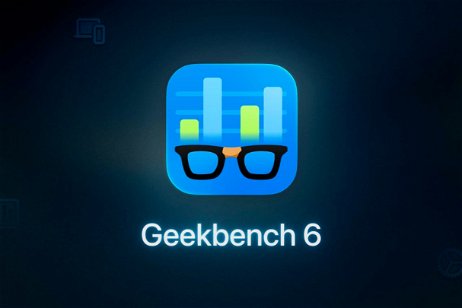 La mejor app para medir el rendimiento de tu móvil se renueva: Geekbench 6 ya está disponible