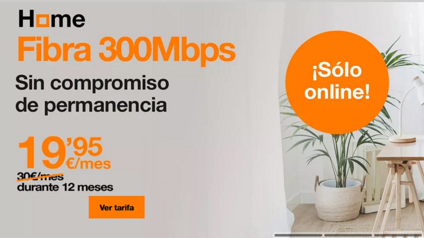 Fibra de 300Mb sin permanencia y fijo con Orange por 19,95 euros al mes