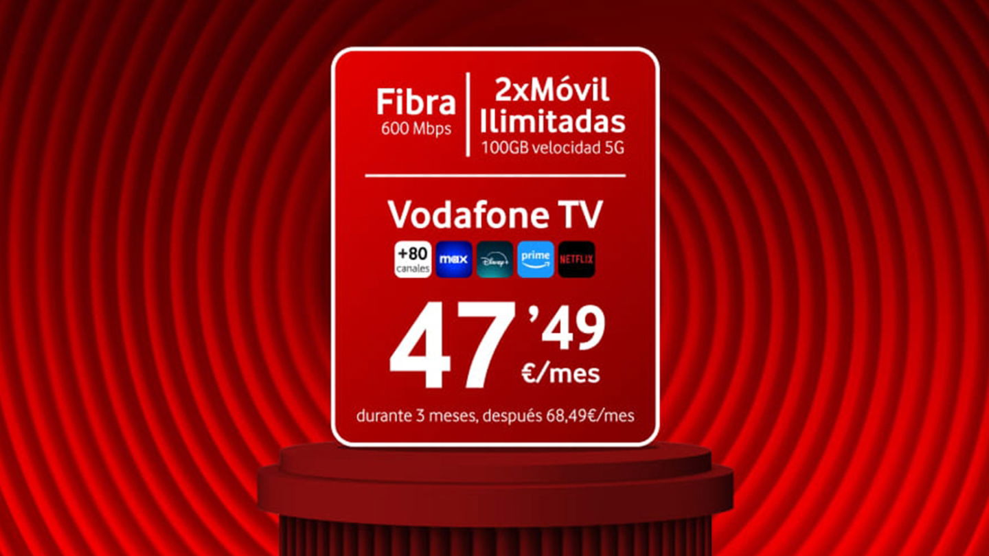 Vodafone lanza su tarifa más completa: fibra y dos móviles de 100 GB con Netflix, Max, Prime y Disney+