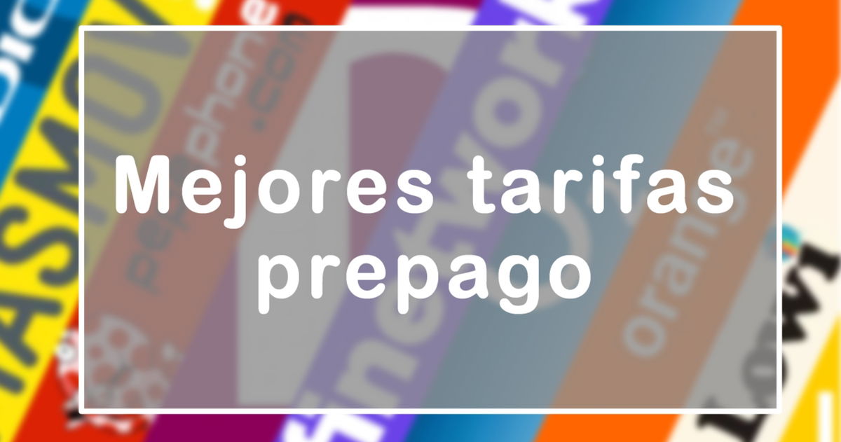 Las mejores tarifas prepago para móviles con tarjeta (2025)