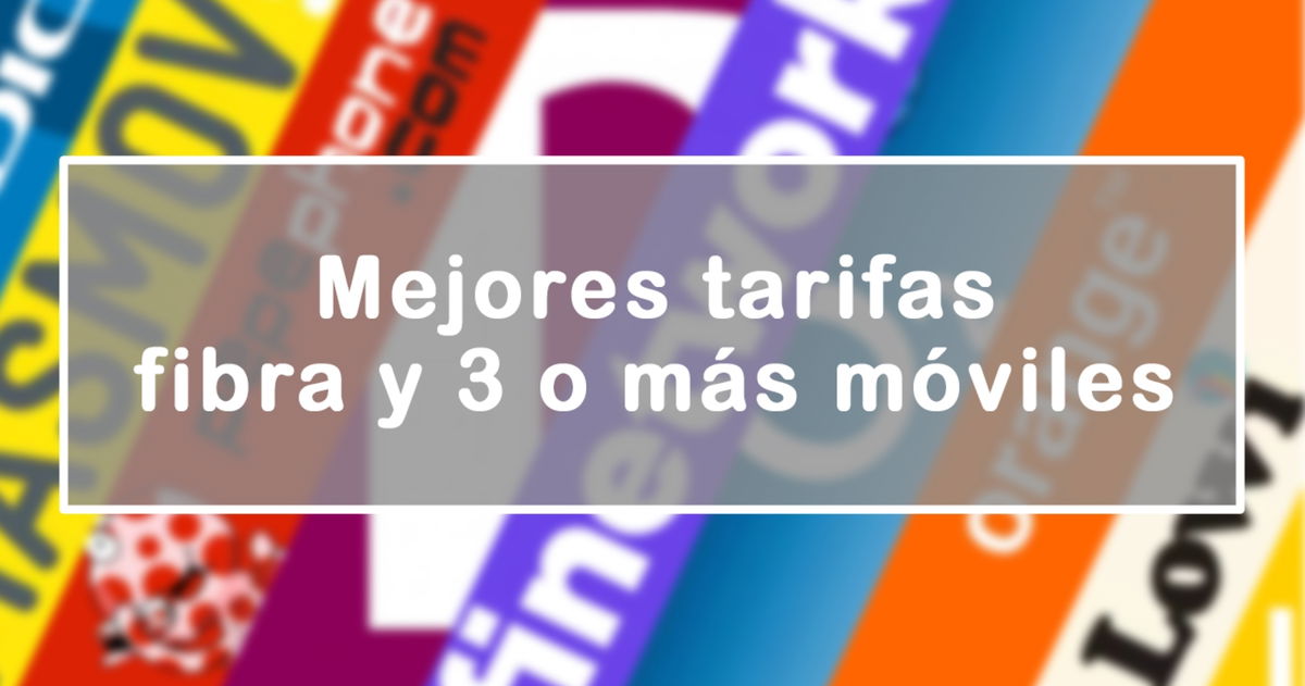 Las 6 mejores tarifas familiares con tres móviles o más (2025)