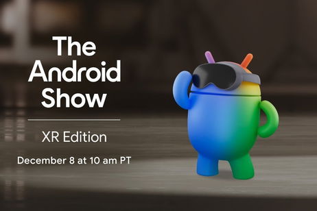 El futuro de las realidades según Google se presentará en el próximo 'Android Show: XR Edition' el 8 de diciembre